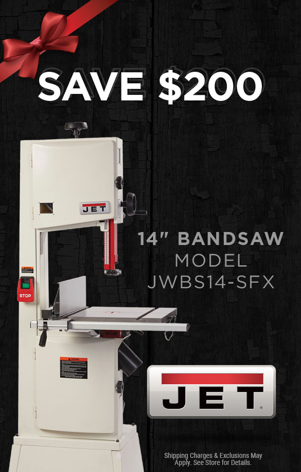 JET Hot Buy- JET JWBS14-SFX 1-3/4HP 14" Steel Frame Bandsaw- Save $200 -While Supplies Last