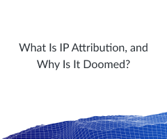 What is IP Attribution?