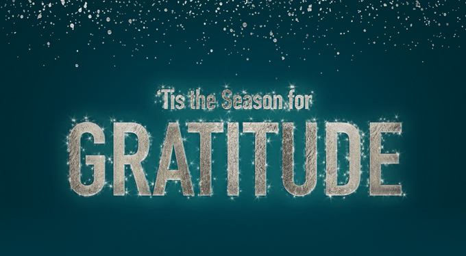 ''Tis the Season for Gratitude