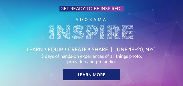 Save the date for Adorama Inspire!