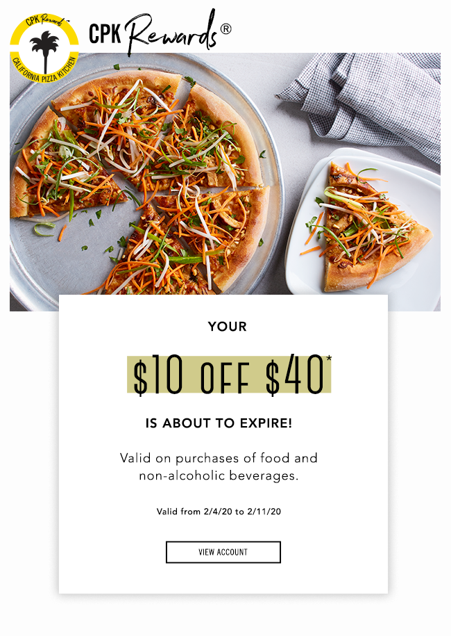 Your $10 off $40 is about to expire! Valid on purchases of food and non-alcoholic beverages. Valid from 2/4/20 to 2/11/20. View account here.