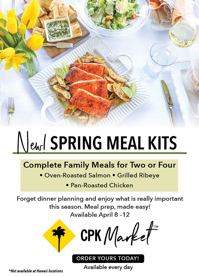 CPK Market - Spring Meal Kits and Fresh Pantry Items