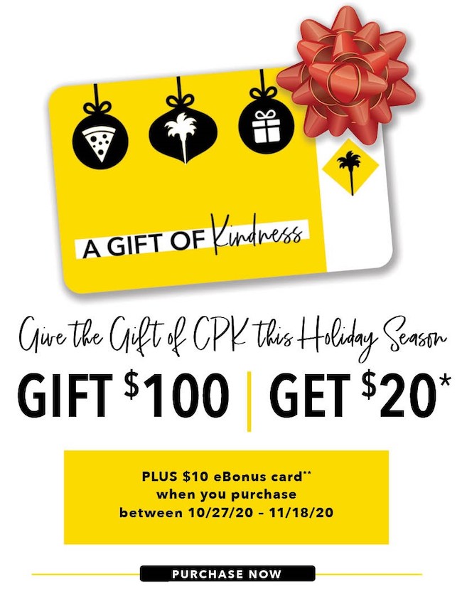 Give The Gift of CPK This Holiday Season! Give $100 Get $20