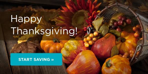 Happy Thanksgiving! START SAVING 