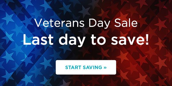 Veterans Day Sale. Last day to save! START SAVING 