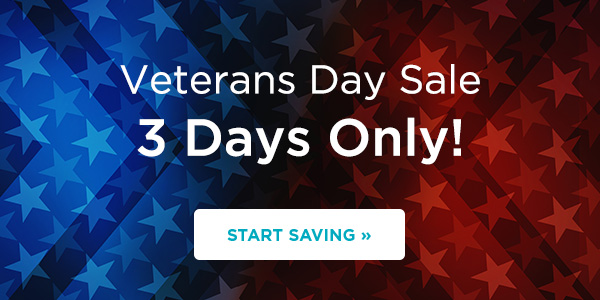Veterans Day Sale 3 Days Only! START SAVING 