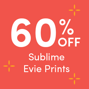 Sublime Evie Prints