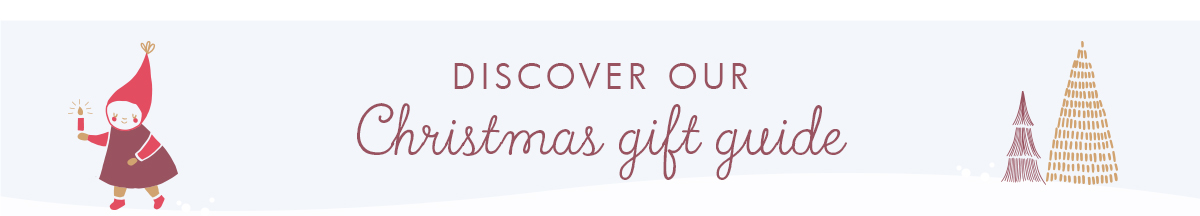 Discover our Christmas Gift Guide. 