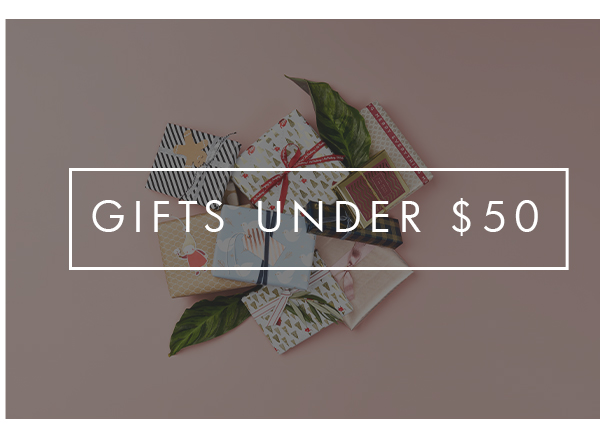 Gifts under $50.
