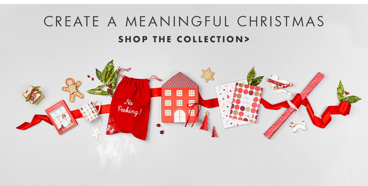 Create a meaningful Christmas. Shop the collection. 