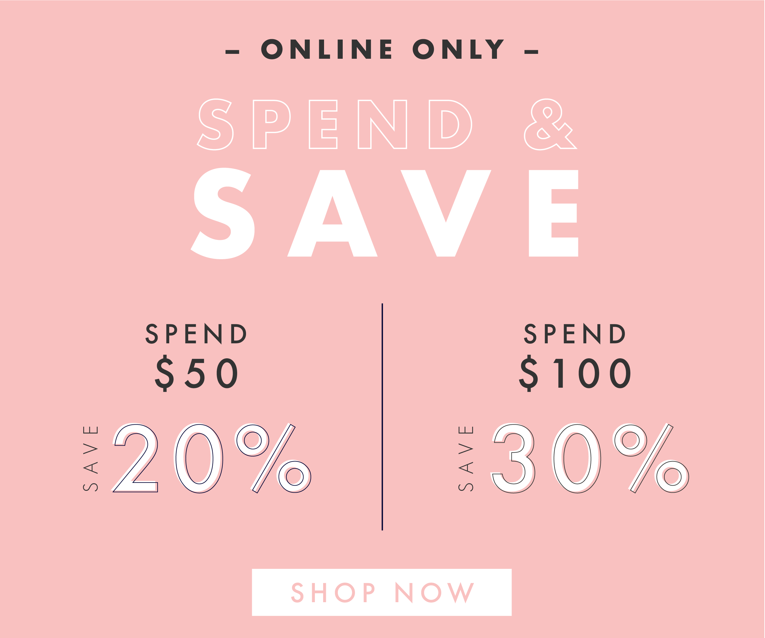Spend and Save.