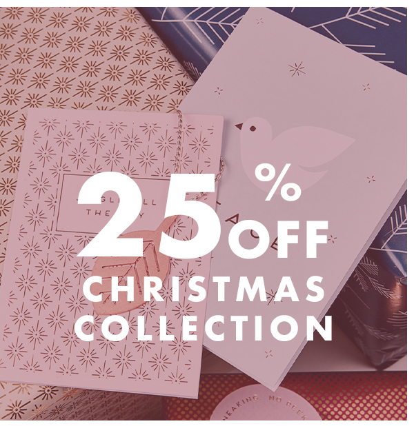 25% off Christmas Collection. 