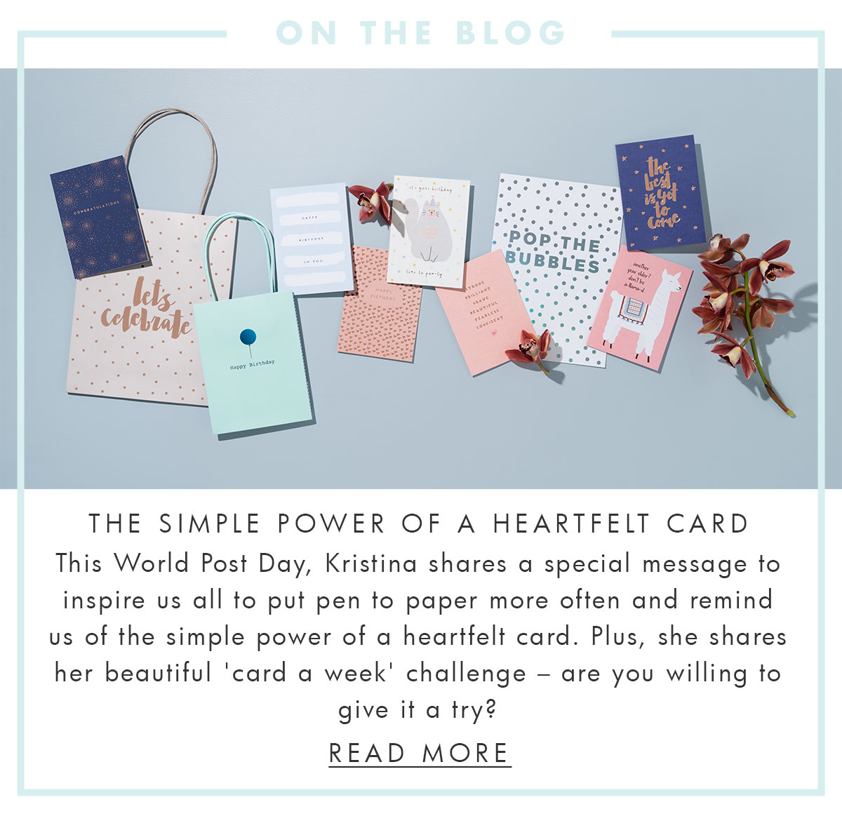 On the blog. The Simple Power of a Heartfelt Card. Read more.