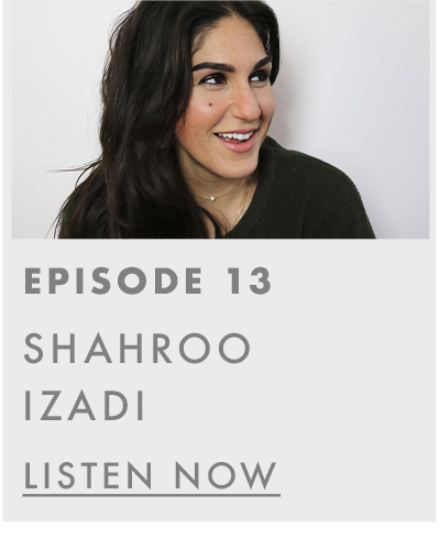 Episode 13. Shahroo Izadi. Listen now. 