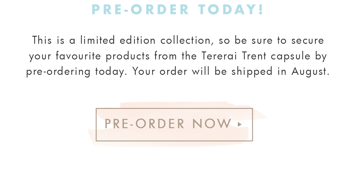 Pre-Order the Terarai Trent x kikki.K Capsule Collection. Pre-order now. 