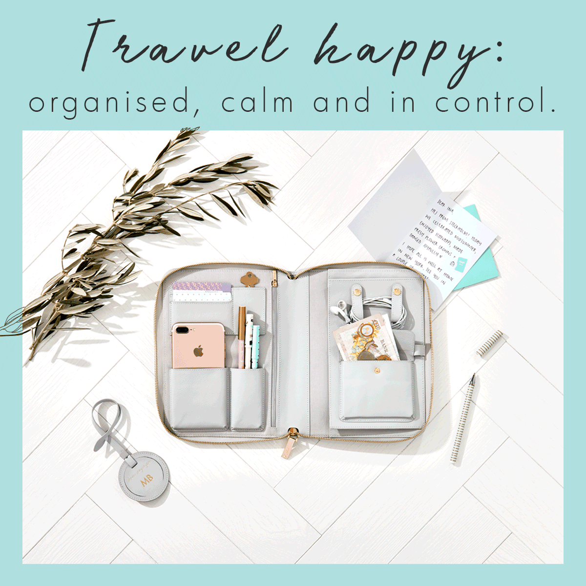 Travel happy: organised, calm and in control. 