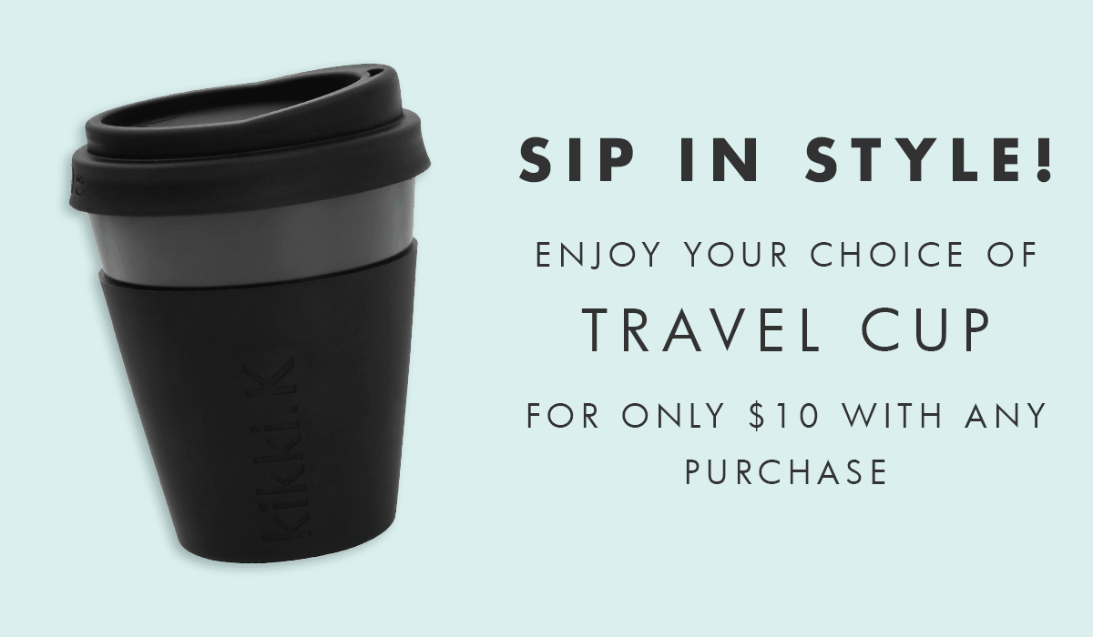 Sip in style. Enjoy your choice of Travel Cup for only $10 with any purchase.