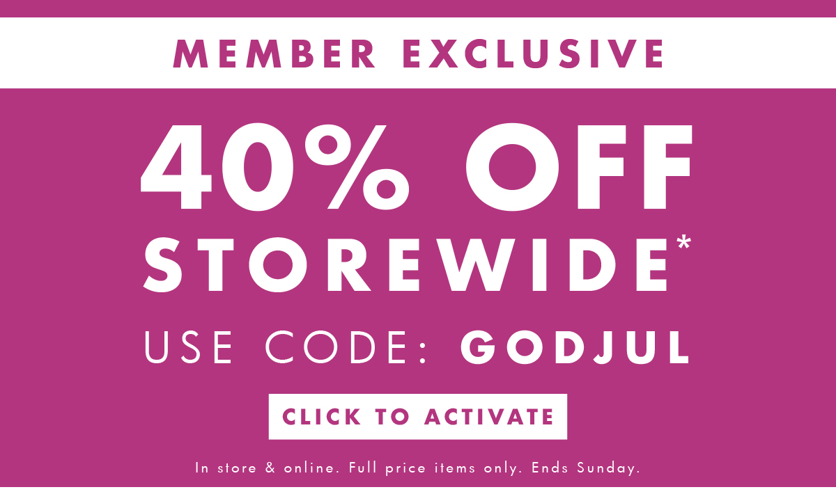 40% off storewide in store and online
