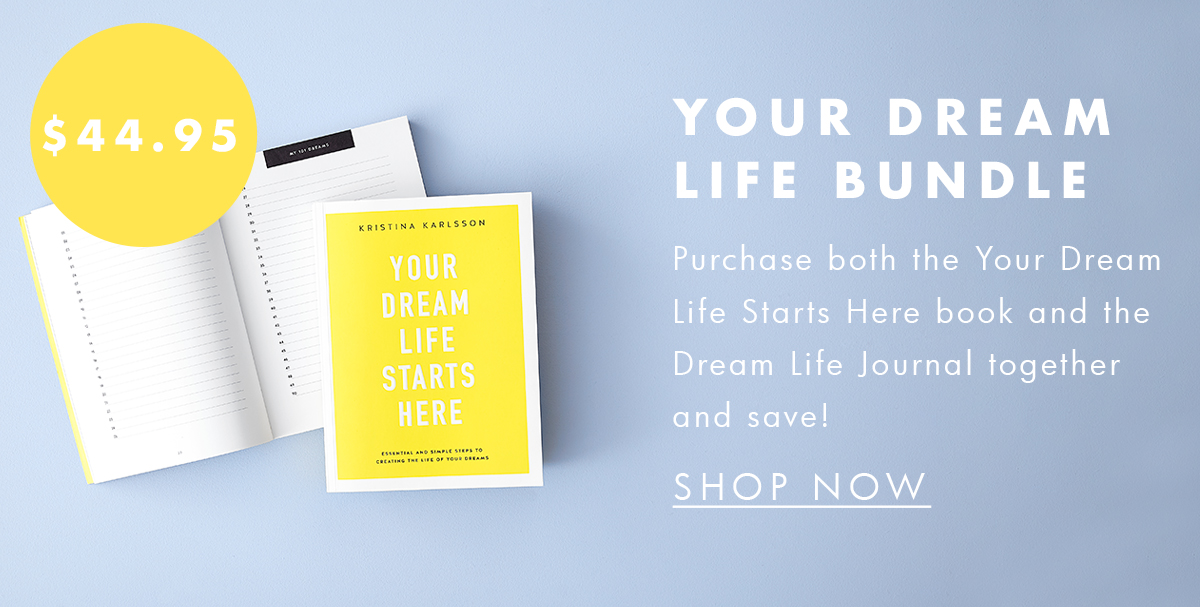 Your Dream Life Bundle. Shop now. 